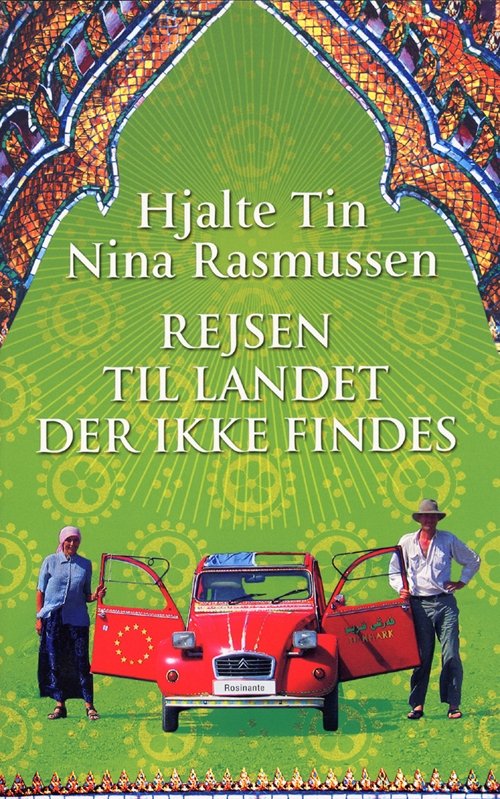 Cover for Nina Rasmussen; Hjalte Tin · Rejsen til landet der ikke findes (Bound Book) [2nd edition] (2005)
