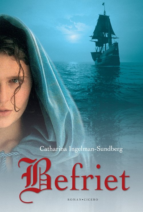 Cover for Catharina Ingelman-Sundberg · Befriet (Gebundesens Buch) [1. Ausgabe] (2010)