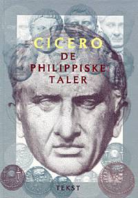 Cover for Marcus Tullius Cicero · De philippiske taler Tekst  Kommentar (Sewn Spine Book) [1st edition] (1999)