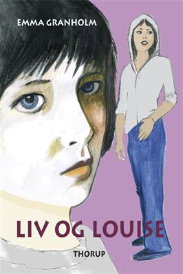 Cover for Emma Granholm · Liv og Louise (Bound Book) [1e uitgave] (2008)