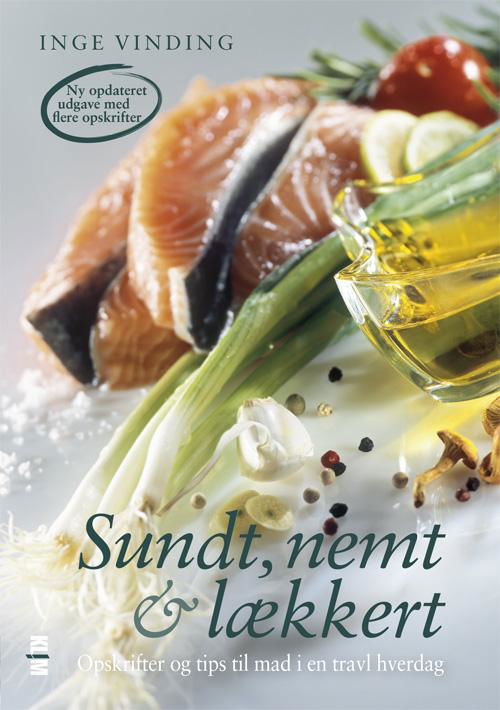 Cover for Inge Vinding · Sundt, nemt &amp; lækkert (Poketbok) [2:a utgåva] (2009)