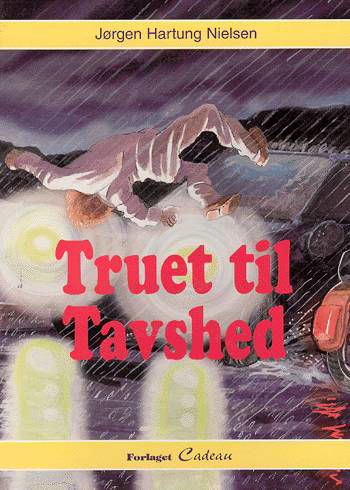 Cover for Jørgen Hartung Nielsen · Truet til tavshed (Sewn Spine Book) [1º edição] (2003)