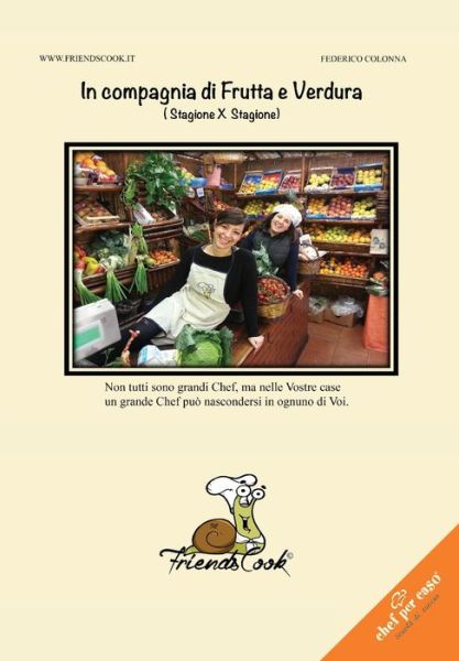 Cover for Federico Colonna · In compagnia di Frutta e Verdura (Paperback Book) (2017)