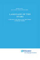 Cover for Zdenek Kopal · Language of the Stars: A Discourse on the Theory of the Light Changes of Eclipsing Variables - Astrophysics and Space Science Library (Paperback Book) [Softcover reprint of the original 1st ed. 1979 edition] (1979)