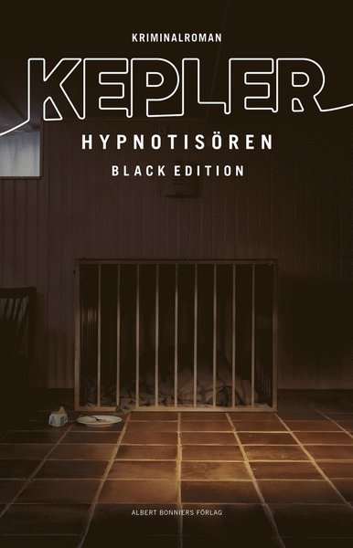 Joona Linna: Hypnotisören - Black edition - Lars Kepler - Kirjat - Albert Bonniers Förlag - 9789100181444 - tiistai 11. kesäkuuta 2019