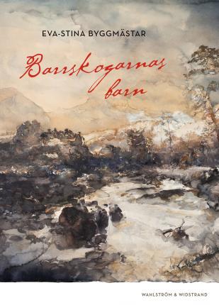 Cover for Eva-Stina Byggmästar · Barrskogarnas barn (ePUB) (2014)