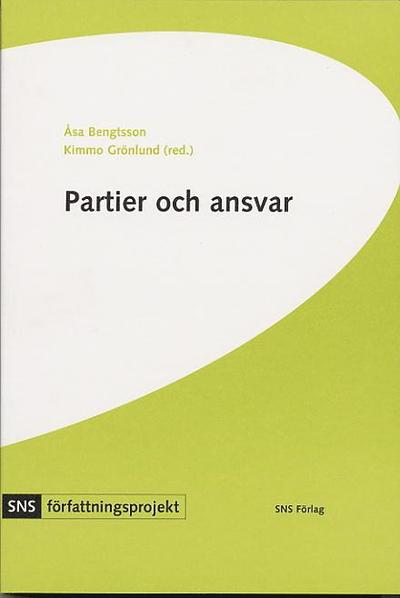 Cover for Kimmo Grönlund · SNS författningsprojekt: Partier och ansvar (Bok) (2004)