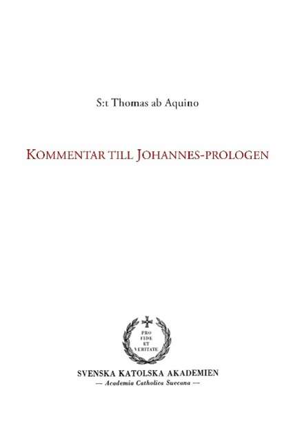 Cover for S:t Thomas ab Aquino · Kommentar till Johannes-prologen (Hardcover Book) (2015)