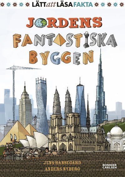 Cover for Jens Hansegård · Jordens fakta: Jordens fantastiska byggen (Indbundet Bog) (2019)