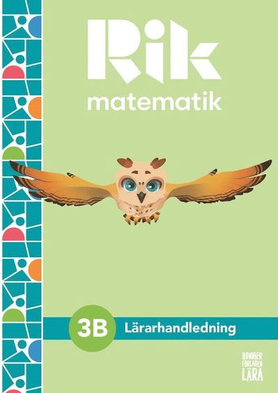 Cover for Patrik Gustafsson, Andreas Ryve, Manuel Tenser, Hillevi Gavel, Fredrik Blomqvist · Rik matematik 3 B Lärarhandledning, bok + digitala resurser (Book) [Ned edition] (2022)