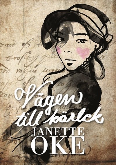 Cover for Janette Oke · Vägen till kärlek: Vägen till kärlek (Book) (2010)
