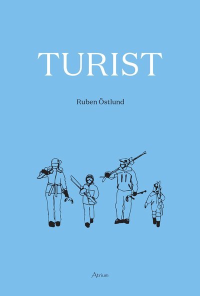 Östlund Ruben · Turist (Sewn Spine Book) (2014)