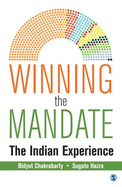 Cover for Bidyut Chakrabarty · Winning the Mandate: The Indian Experience (Inbunden Bok) (2016)