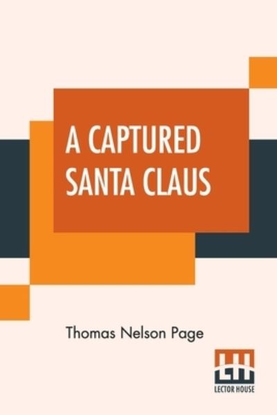 Cover for Thomas Nelson Page · A Captured Santa Claus (Paperback Book) (2022)