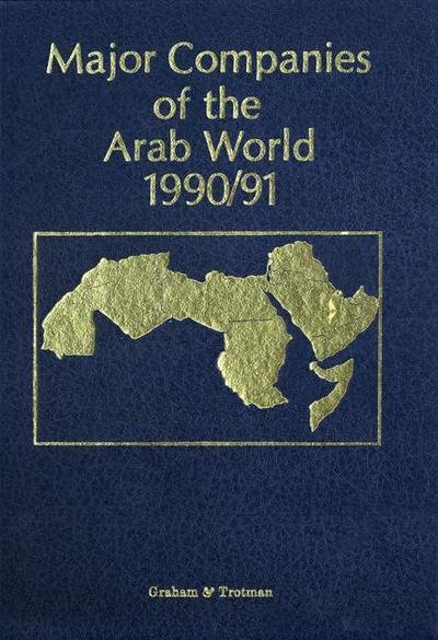 Cover for G C Bricault · Major Companies of the Arab World 1990/91 (Pocketbok) [Softcover reprint of the original 1st ed. 1990 edition] (2012)