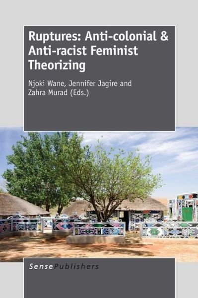 Cover for Njoki Wane · Ruptures: Anti-colonial &amp; Anti-racist Feminist Theorizing (Paperback Bog) (2013)