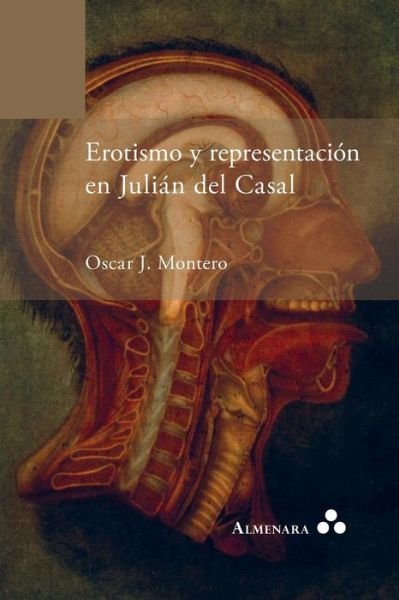 Cover for Oscar J Montero · Erotismo y representacion en Julian del Casal (Paperback Book) (2019)