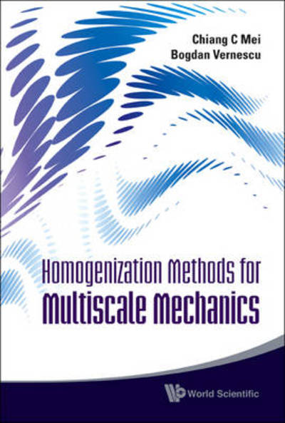 Cover for Mei, Chiang C (Massachusetts Inst Of Tech, Usa) · Homogenization Methods For Multiscale Mechanics (Hardcover Book) (2010)