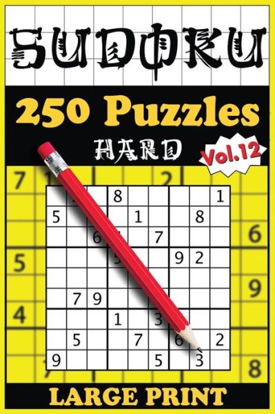 Cover for Sebastian Arthaber · 250 Hard Sudoku Puzzles with solutions: Volume 12 (Taschenbuch) (2022)