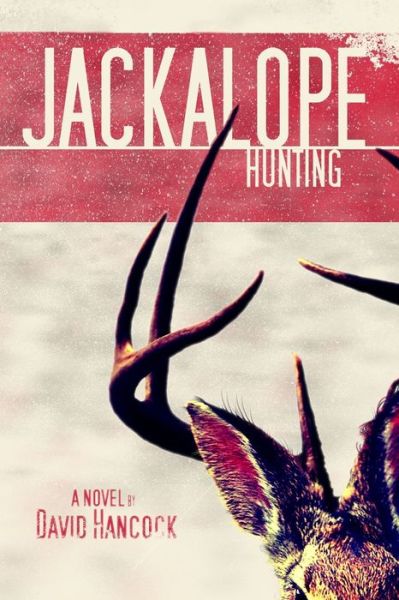 Cover for David Hancock · Jackalope Hunting (Paperback Book) (2022)