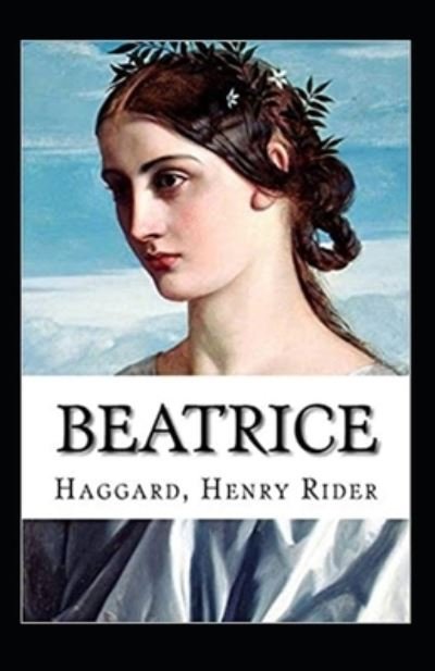 Cover for Henry Rider Haggard · Beatrice Annotated (Paperback Book) (2021)