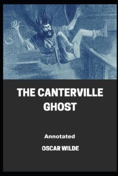 Cover for Oscar Wilde · The Canterville Ghost Annotated (Pocketbok) (2021)