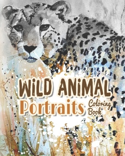 Cover for Odom · Wild Animal Portraits Coloring Book: The Jungle Books, Animal Coloring Books (Paperback Book) (2021)