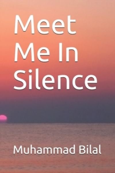 Cover for Muhammad Bilal · Meet Me In Silence (Paperback Book) (2020)