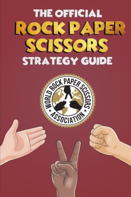 Cover for Wyatt Baldwin · The Official Rock Paper Scissors Strategy Guide: Everything you need to know (Pocketbok) (2020)