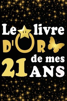 Cover for Livre D Carnet · Le Livre d'Or de mes 21 ans (Paperback Book) (2020)