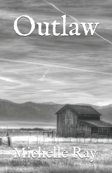 Cover for Michelle Ray · Outlaw (Paperback Book) (2020)