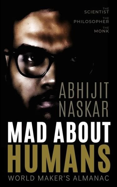 Cover for Abhijit Naskar · Mad About Humans (Pocketbok) (2020)