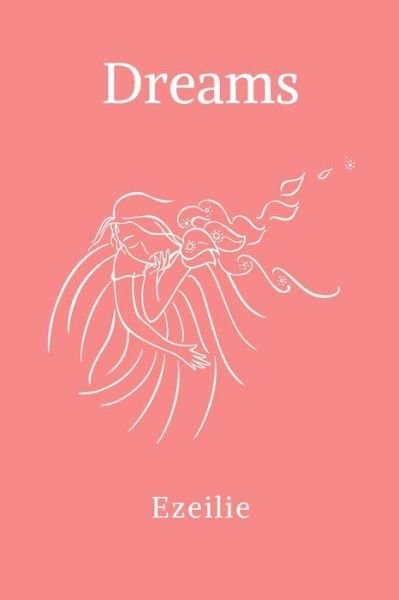 Cover for Ezeilie Nehir · Dreams (Pocketbok) (2020)
