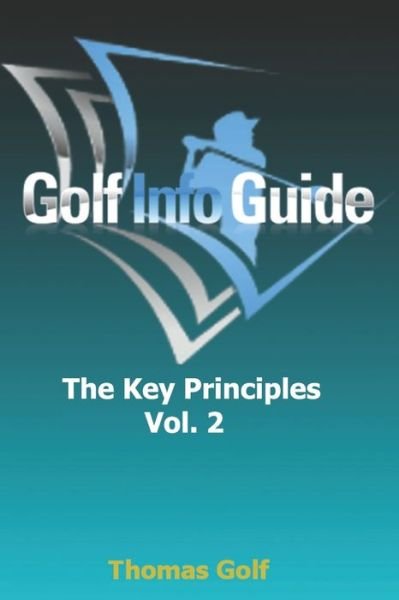 Golf Info Guide - Thomas Golf - Livros - Independently Published - 9798646887444 - 18 de maio de 2020