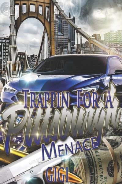Cover for Gigi · Trappin For A Pittsburgh Menace (Paperback Bog) (2020)