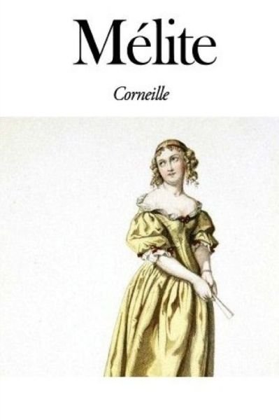 Cover for Pierre Corneille · Melite (Taschenbuch) (2020)