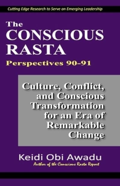 Cover for Keidi Obi Awadu · The Conscious Rasta Perspectives 90-91 (Pocketbok) (2020)