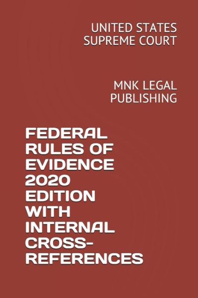 Cover for United States Supreme Court · Federal Rules of Evidence 2020 Edition with Internal Cross-References (Paperback Book) (2020)