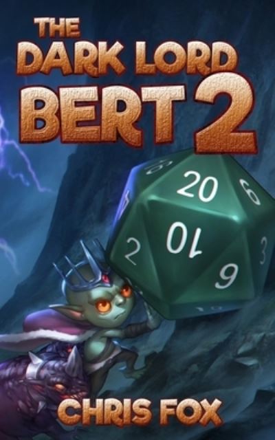 Cover for Chris Fox · The Dark Lord Bert 2 (Taschenbuch) (2021)