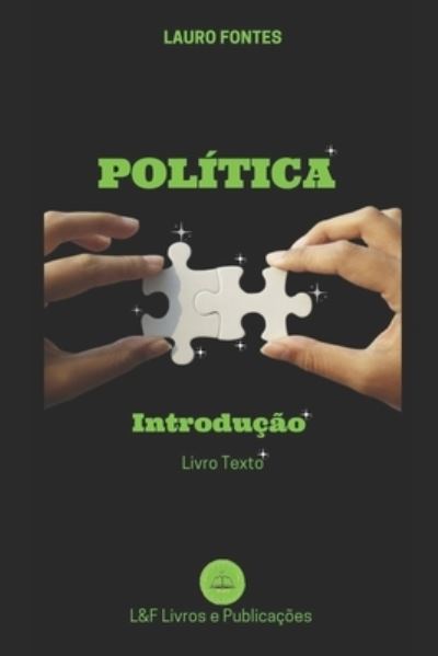 Cover for Lauro Euclides Viana Fontes · Introducao a Politica (Paperback Book) (2021)