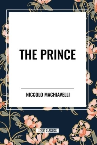 Cover for Niccolo Machiavelli · The Prince (Pocketbok) (2024)