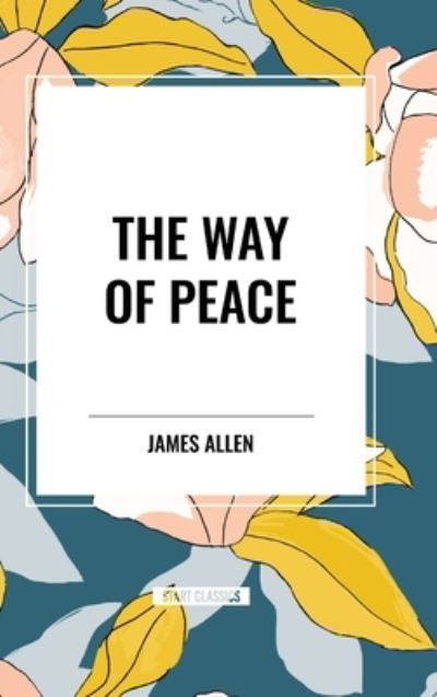 Cover for James Allen · The Way of Peace (Hardcover bog) (2024)