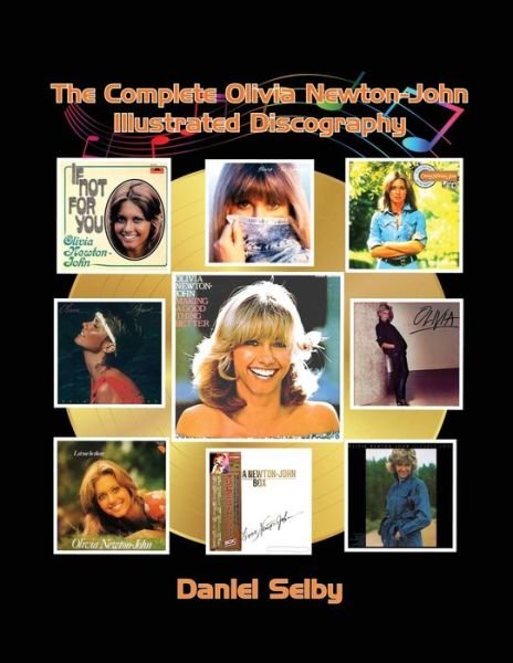Cover for Daniel Selby · The Complete Olivia Newton-John Illustrated Discography (Paperback Book) (2023)