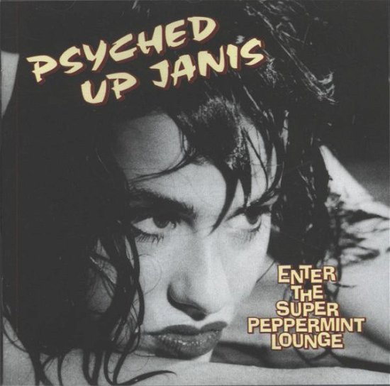 Cover for Psyched Up Janis · Enter The Super Peppermint Lounge - Remastered (LP) (2020)