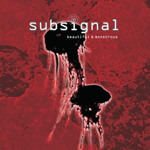 Beautiful and Monstrous - Subsignal - Music - GOLDENCORE RECORDS - 0090204772445 - February 1, 2010