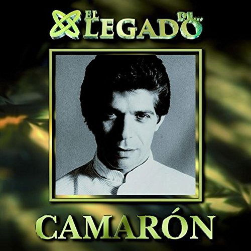 El Legado De Camaron - Camaron - Music - UNIVERSAL - 0602547911445 - January 13, 2017