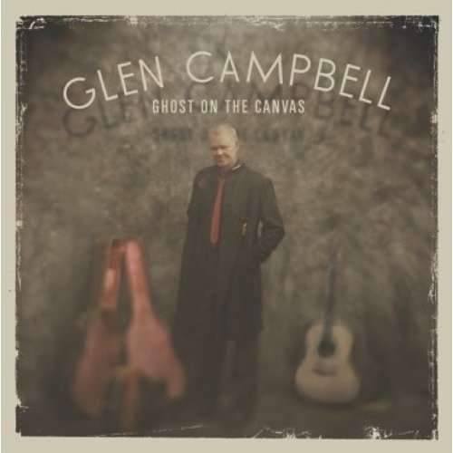 Cover for Glen Campbell · Ghost on the Canvas (LP) (2011)