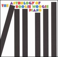 Anthology Boogie Woogie Piano - Anthology of Boogie Woogie Piano / Various - Musiikki - PRIMO - 0805520090445 - maanantai 26. helmikuuta 2007