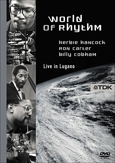 World Of Rhythm - Hancock Herbie/ Cobham Billy / carter Ron - Film - TDK RECORDING - 0824121001445 - 13. mars 2006