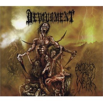 Cover for Devourment · Butcher the Weak (CD) (2017)